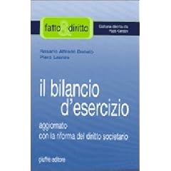 Il bilancio d'esercizio. Aggiornato con le modifiche di cui al D.Lgs. 17 gennaio 2003, n. 6