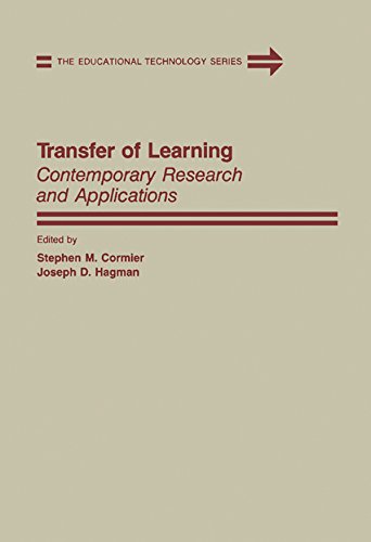 Transfer of Learning: Contemporary Research and Applications (The Educational technology series)