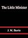 The Little Minister (Kindle Edition)