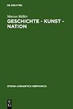 ISBN 9783110196429 product image for Geschichte - Kunst - Nation: Die sprachliche Konstituierung einer 'deutschen' Ku | upcitemdb.com