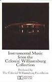 Instrumental Music From the Colonial Williamsburg Collection