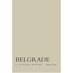 Belgrade A Cultural History (Cityscapes)