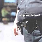 Stop and Listen...
