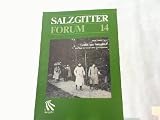Gr��e aus Salzgitter - Die Stadt im Spiegel alter Ansichtskarten. Salzgitter Forum Nr. 14.
