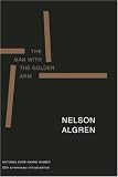 The Man with the Golden Arm: 50th anniversary critical edition