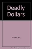 The deadly dollars