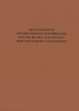Arch&auml;ologische Untersuchungen zum &Uuml;bergang von der Bronze- zur Eisenzeit zwischen Nordsee und Kaukasus - 