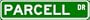 PARCELL Street Sign ~ Personalized Family Lastname Sign ~ Gameroom, Basement, Garage Sign ** ALUMINUM