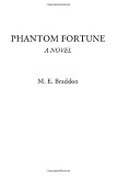 Phantom Fortune (A Novel)