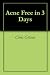 Acne Free in 3 Days Acne Free in 3 Days