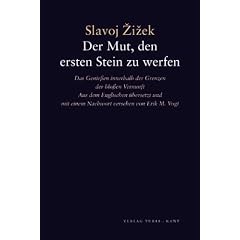 Der Mut, den ersten Stein zu werfen: Das Genie�en innerhalb der Grenzen der blo�en Vernunft
