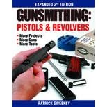 DBI GUNSMITHING: PISTOLS AND REVOLVERS by 