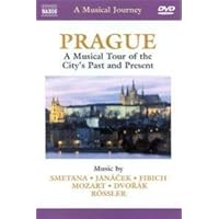 Prague: A Musical Journey - A Musical Tour of the City's Past and Present