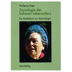 Soziologie des h�heren Lebensalters: Ein Studienbuch zur Gerontologie