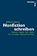 Nonfiction schreiben - Reisebericht, Biografie, Kritik, Business, Fach- und Sachbuch, Wissenschaft und Technik: Fach- und Sachbuch, Biografie, Reisebericht, Kritik, Business, Wissenschaft und Technik