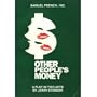 Other People's Money: A Play in Two Acts
