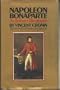 Napoleon Bonaparte: An Intimate Biography.
