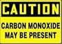 CAUTION CARBON MONOXIDE MAY BE PRESENT 10" x 14" Adhesive Vinyl Sign