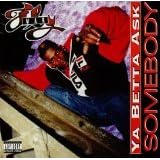 Ya Betta Ask Somebody ~ Fly Mar