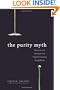 The Purity Myth: How America's Obsession with Virginity Is Hurting Young Women