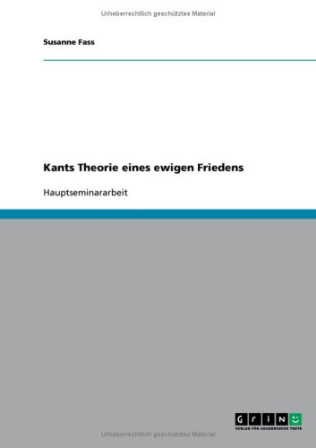 Kants Theorie eines ewigen Friedens