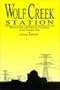 WOLF CREEK STATION: KANSAS GAS AND ELECTRIC COMPANY IN THE NUCLEAR ERA (HISTORICAL PERSP BUS ENTERPRIS)