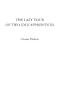 The Lazy Tour of Two Idle Apprentices