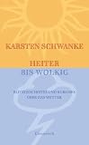 Heiter bis wolkig: Blitzgescheites und Kurioses �ber das Wetter