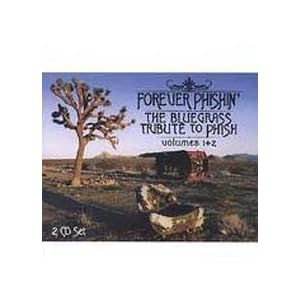 Forever Phishin Bluegrass Tribute to Phish by Forever Phishin': Bluegrass Tribute to Phish (Audio CD - 2003)