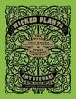 by Amy Stewart Wicked Plants, The Weed That Killed Lincoln's Mother and Other Botanical Atrocities1 edition
