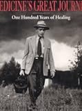 Medicine's great journey