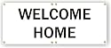 2' By 4' Welcome Home Banner