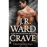 Crave: A Novel of the Fallen Angelsby J. R. Ward