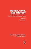 Women, work and protest : a century of U.S. women's labor history