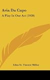 Aria Da Capo: A Play In One Act (1920)