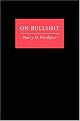 On Bullshit by Harry G. Frankfurt