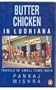 Butter Chicken in Ludhiana: Travels in Small Town India