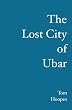 The Lost City of Ubar