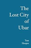 The Lost City of Ubar
