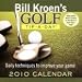Bill Kroen's Golf Tip-a-Day 2010 Desk Calendar
