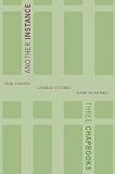 Another Instance: Three Chapbooks