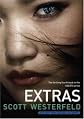 Extras - The Fourth Book in the Uglies Series