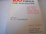 100 topics for discussion : a handbook for study circles, house groups, training classes, conferences and training schools