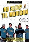 No Sleep 'Til Madison