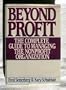 Beyond Profit: The Complete Guide to Managing the Nonprofit Organization