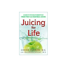 Juicing For Life Book - Cherie Calbom and Maureen Keane