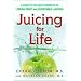 Juicing For Life Book - Cherie Calbom and Maureen Keane