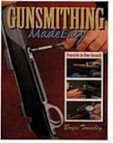 Gunsmithing Made Easy