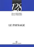 Le paysage : Entre natures et cultures