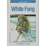 The Call of the Wild, White Fang, and Other Stories (Oxford World's Classics)